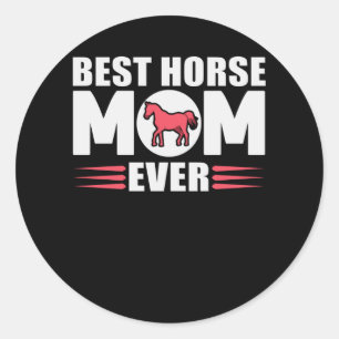 Best Horse Mam Ever   Rider Gift Ronde Sticker