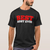 Best Host Ever              T-shirt (Voorkant)