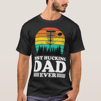 Best Hucking Dad Funny Retro Disc Golf Frisbee Pla T-shirt