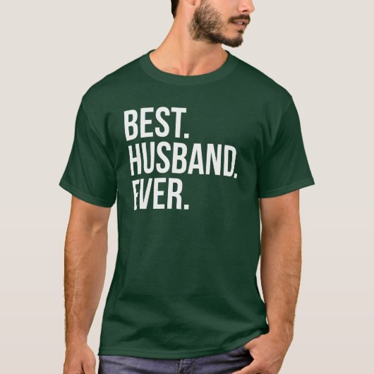 Best Husband Ever Green T-shirt (Voorkant)