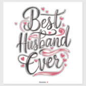Best Husband Ever Sticker (Vel)