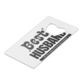 BEST HUSBAND in an Unsupporting Role- Creditkaart Flessenopener (Achterkant Gekanteld)