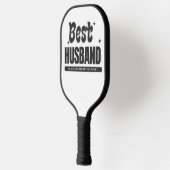 Best Husband In An Unsupporting Role- Pickleball Paddle (Links)
