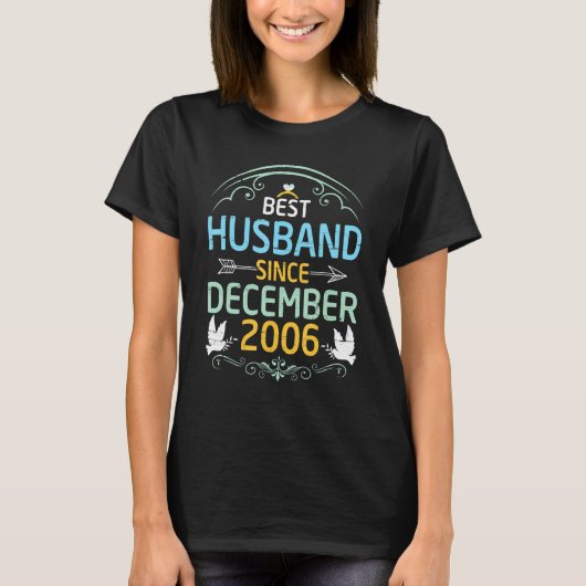 Best Husband Since December 2006 Wedding Marry Hus T-shirt (Voorkant)