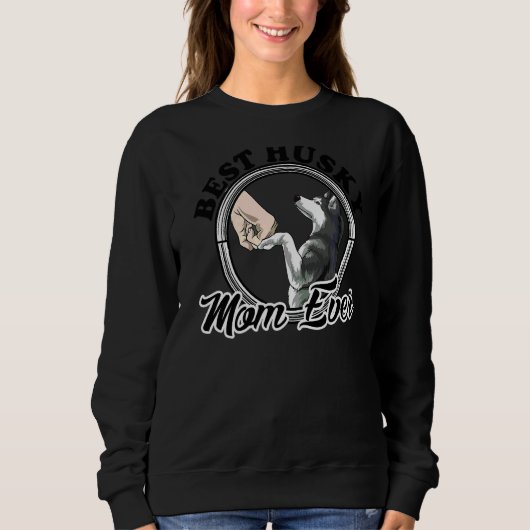 Best Husky Mam Ever Husky Husky Mam Trui (Voorkant)