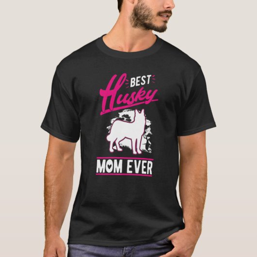 Best Husky Mom Ever Husky Mom   T-shirt (Voorkant)