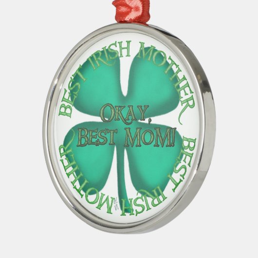 Best Irish Moedermeal Metal Ornament (Links)
