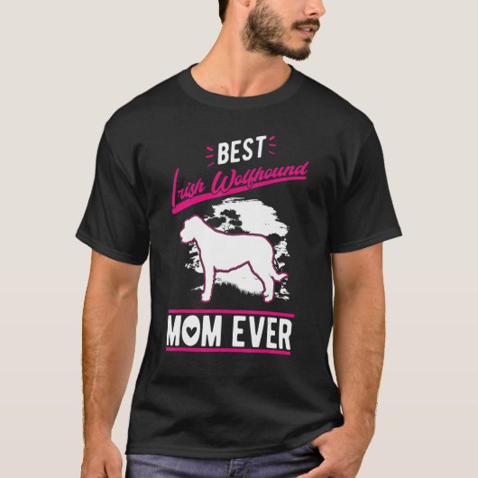 Best Irish Wolfhound Mam Ever Irish Wolfhound Mam T-shirt (Voorkant)
