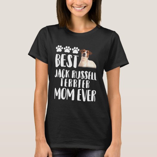 Best Jack Russell Terier Mam Ever T-shirt (Voorkant)
