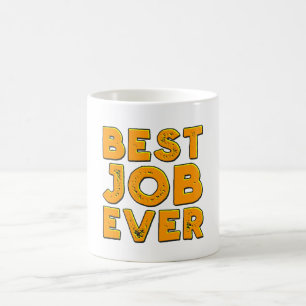 Best Job Ever mok