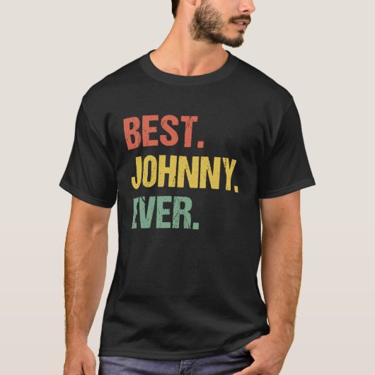 Best Johnny Ever Retro Name Humor Nickname T-shirt (Voorkant)