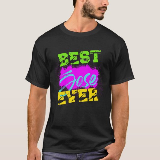 Best Jose Ever T-shirt (Voorkant)