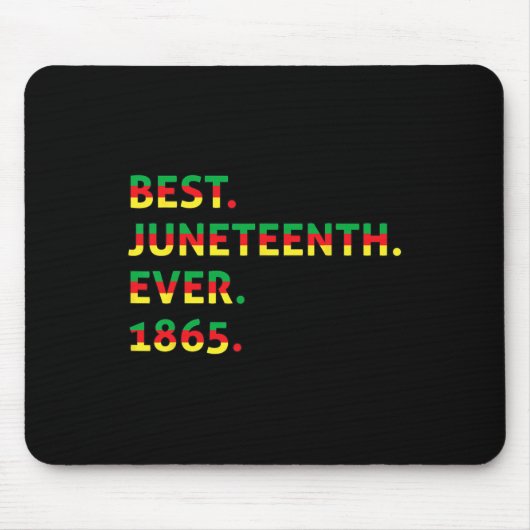 Best Juneteenth Ever 1865 African American Black F Muismat (Voorkant)