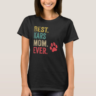 Best Kars Mam ooit Vrouwen Moeder Dog T-shirt