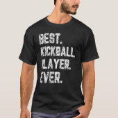 Best Kickball Player ever Kickballer Training T-shirt (Voorkant)