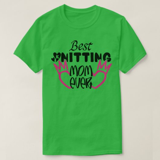 Best Knitting Mam Ever16 T-shirt (Design voorkant)