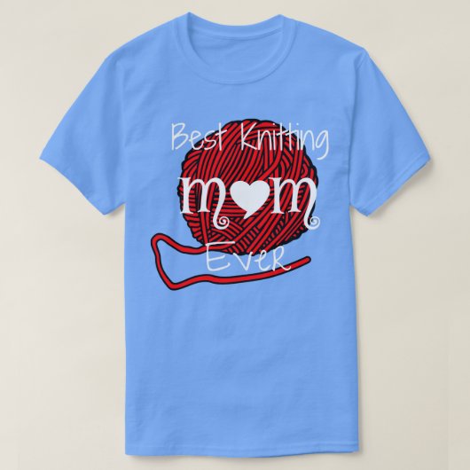 Best Knitting Mam Ever23 T-shirt (Design voorkant)