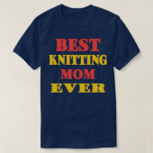 Best Knitting Mam Ever76 T-shirt (Design voorkant)