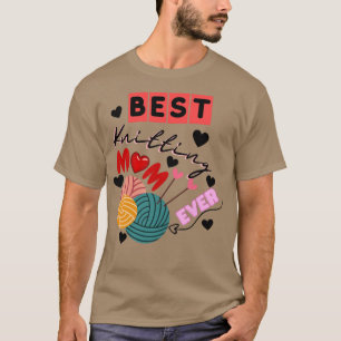 Best Knitting Mam Ever85 T-shirt
