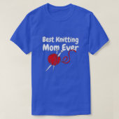 Best Knitting Mam Ever92 T-shirt (Design voorkant)