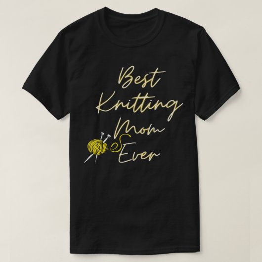 Best Knitting Mam Ever shirt (Design voorkant)