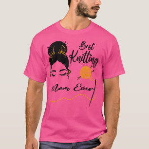 Best Knitting Mam in de wereld T-shirt