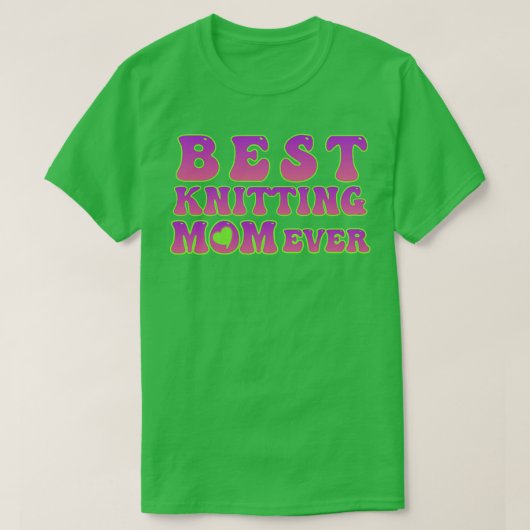 Best Knitting Mam ooit2 T-shirt (Design voorkant)