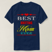 Best Knitting Mam ooit7 T-shirt (Design voorkant)