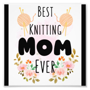 Best Knitting Mam ooit 27 Foto Afdruk
