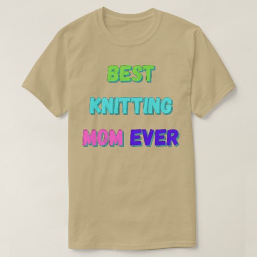 Best Knitting Mam ooit 2 T-shirt (Design voorkant)