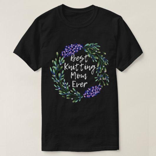 Best Knitting Mam, ooit 300 T-shirt (Design voorkant)