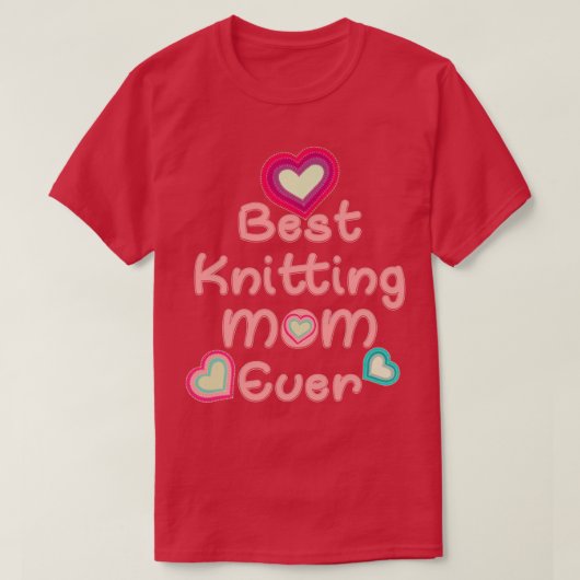 Best Knitting Mam, ooit 308 T-shirt (Design voorkant)