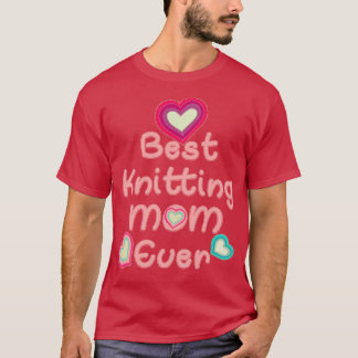 Best Knitting Mam, ooit 308 T-shirt