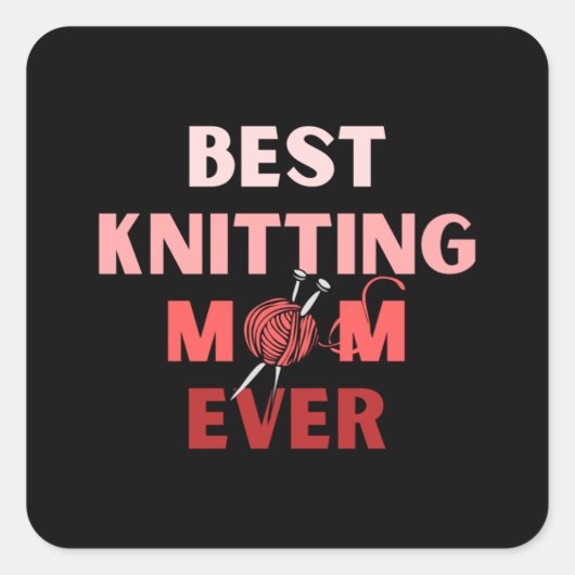 Best Knitting Mam, ooit 31 Vierkante Sticker (Voorkant)
