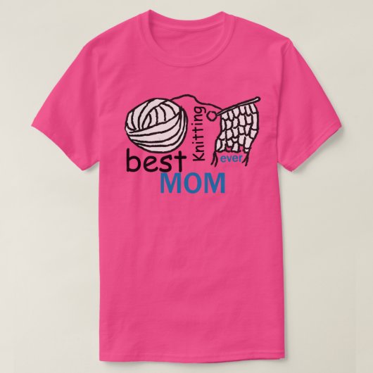 Best Knitting Mam, ooit 345 T-shirt (Design voorkant)