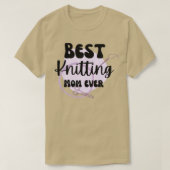 Best Knitting Mam, ooit 352 T-shirt (Design voorkant)