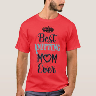 Best Knitting Mam, ooit 381 T-shirt