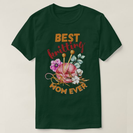 Best Knitting Mam, ooit 504 T-shirt (Design voorkant)