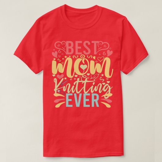 Best Knitting Mam, ooit 591 T-shirt (Design voorkant)