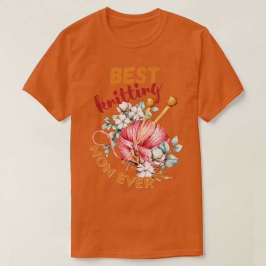 Best Knitting Mam, ooit 592 T-shirt (Design voorkant)