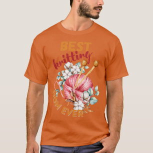 Best Knitting Mam, ooit 592 T-shirt