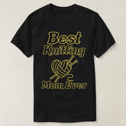 Best Knitting Mam, ooit 605 T-shirt (Design voorkant)