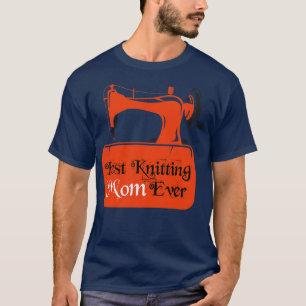 Best Knitting Mam, ooit 95 T-shirt