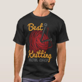 Best Knitting Mom Ever Knitting Knitter Mother T-shirt (Voorkant)
