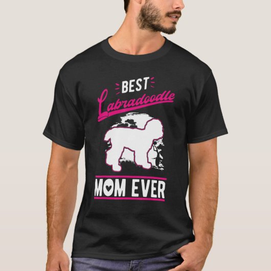 Best Labradoodle Mom Ever T-shirt (Voorkant)