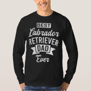 Best Labrador Retriever Dad Oog 169 T-shirt