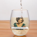 Best Left Unsaid Funny Retro 50s Gezegde Wijnglas Zonder Voet<br><div class="desc">Dit ontwerp is gemaakt met behulp van digitale kunst. Het kan in het gebied worden aangepast door de klik aan te passen en de naam, initialen of woorden aan te passen. U kunt de tekstkleur en de stijl ook veranderen of de tekst voor een slechts ontwerp van het afbeelding schrappen....</div>