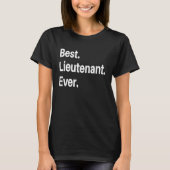 Best Lieutenant Ever T-shirt (Voorkant)