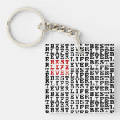 Best Life Ever Black White Red, persoonlijk Sleutelhanger (Voorkant)