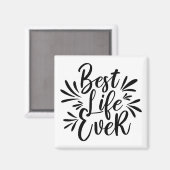 Best Life Ever Splash Calligraphy Black and White Magneet (Voorkant / Achterkant)